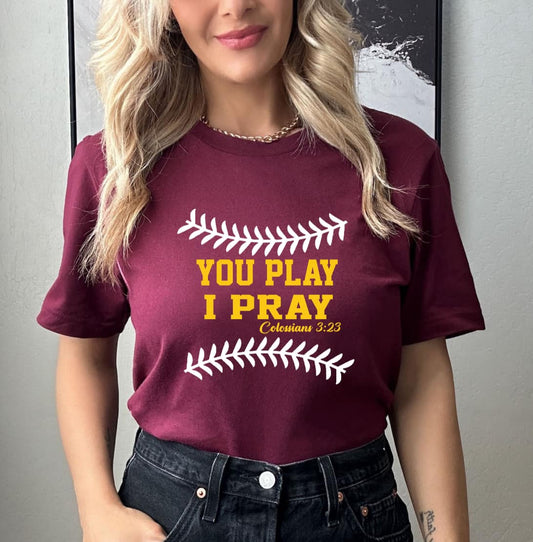 You play I pray! Tshirt