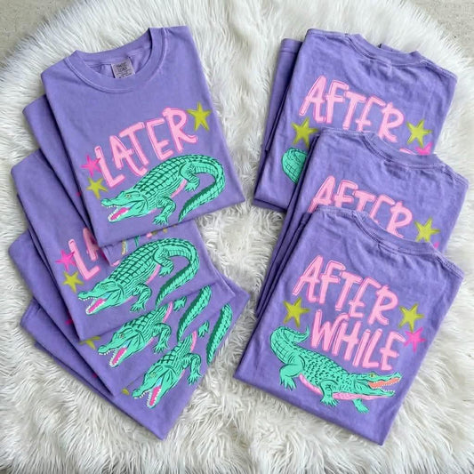 Later Alligator After While....