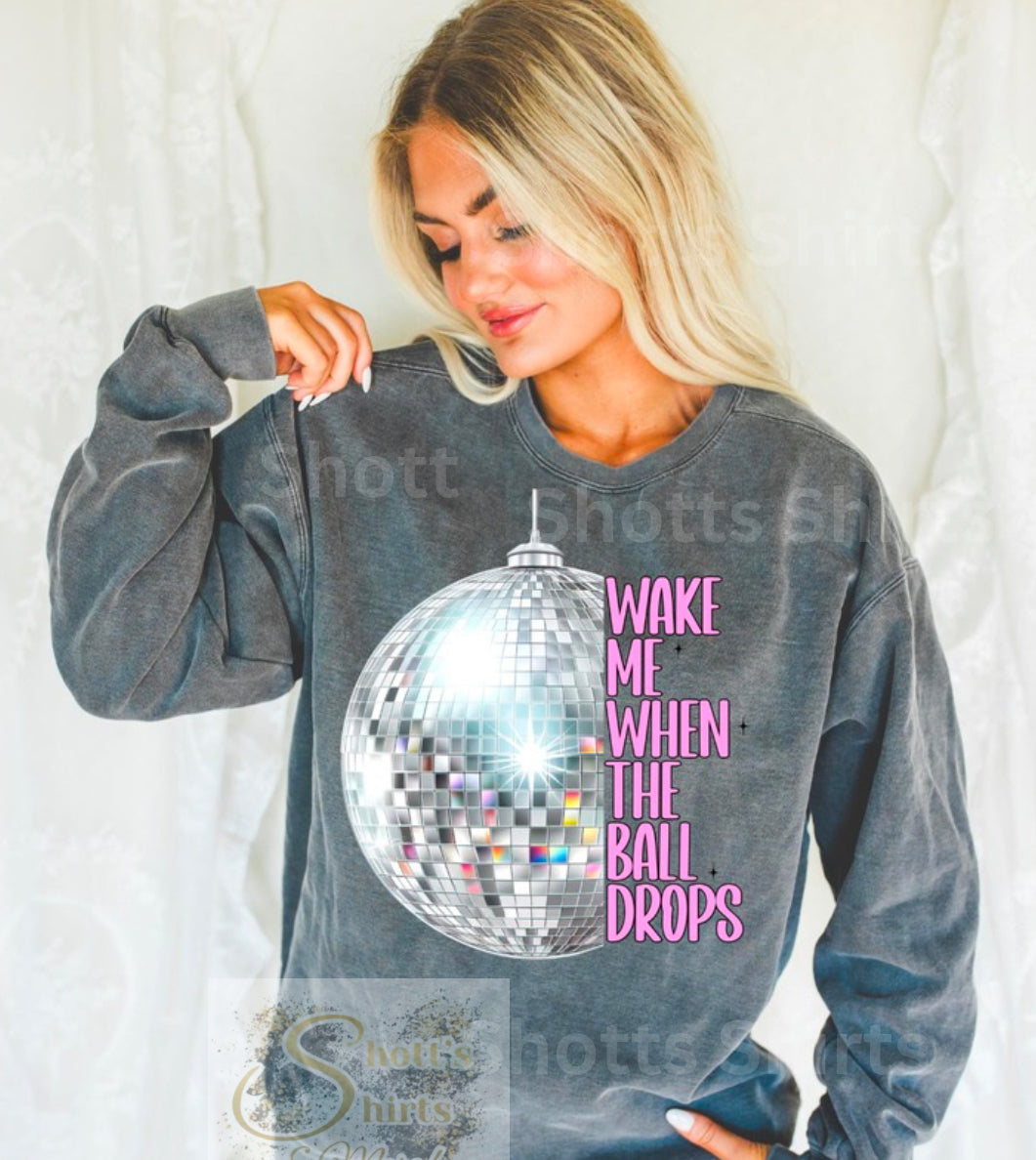 Wake me when the balls drops Comfort Color Sweatshirt