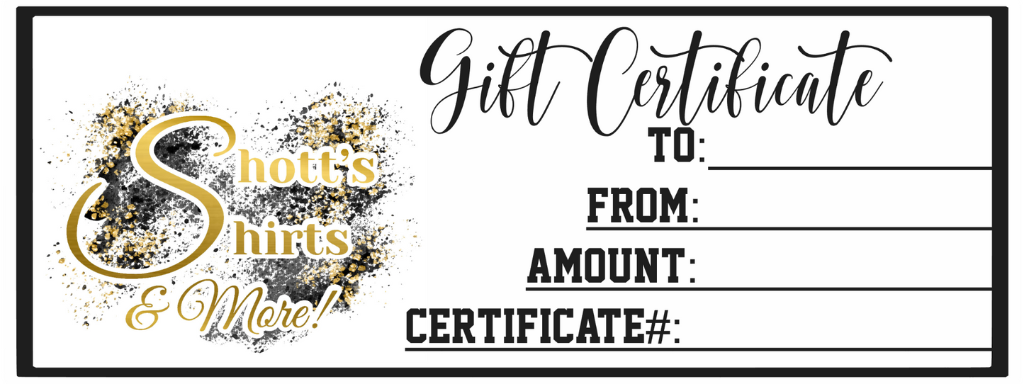 Shott's Shirts and More Gift Certificate